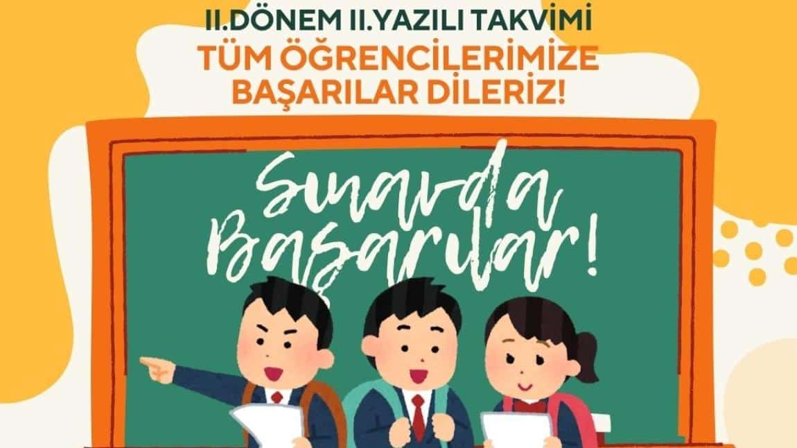 II.Dönem II. Yazılı Sınav Tarihleri Açıklandı